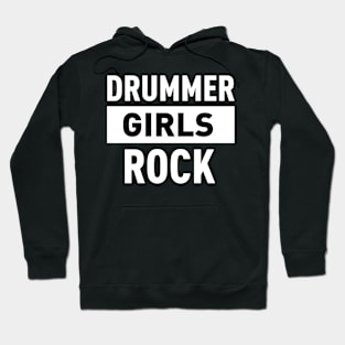 DRUMMER GIRLS ROCK Hoodie